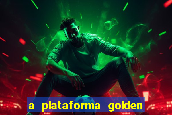 a plataforma golden slots paga mesmo